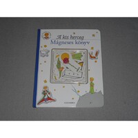 Antoine de Saint-Exupéry - A kis herceg - Mágneses könyv