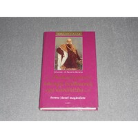 Josef Cachée - Gabriele Praschl-Bichler - „…Önöknek ​persze könnyű, beülhetnek egy kávéházba…” - Ferenc József magánélete (Királyi házak sorozat)