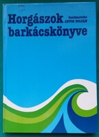 Antos Zoltán: Horgászok barkácskönyve - Hobbi > Horgászat
