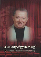 Unger Pálma (szerk.): "Csókság, figyelemség" (N. Szabó Sándor színművész emlékkönyve) - DV
