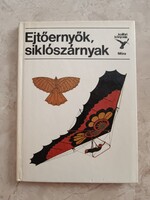 Ejtőernyők, siklószárnyak. Kolibrikönyvek 1987 évi kiadású könyv