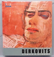 Derkovits Gyula - Szemben a világgal - Molnos Péter