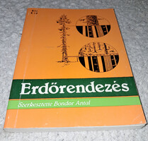 Bondor Antal - Erdőrendezés