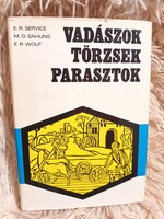 Vadászok, törzsek, parasztok - E. R. Service - Kossuth Könyvkiadó - 1973
