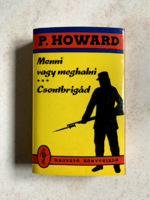 Rejtő Jenő: Menni vagy meghalni; Csontbrigád - P. Howard-sorozat