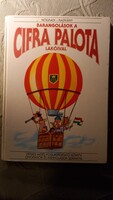 Barangolások a Cifra palota lakóival Nógrády-Radvány Zsuzsa 1994 Verses mesés foglalkoztató könyv