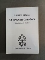 Csurka István - Új magyar önépítés (Politikai írások és előadások),1991 - DEDIKÁLT**