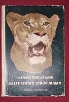 Kittenberger Kálmán: Kelet-Afrika vadonjaiban – klasszikus ifjúsági könyv