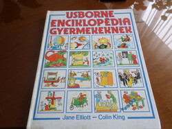 USBORNE ENCIKLOPÉDIA GYERMEKEKNEK Jane Elliott és Colin King Susan Crawford és Annabel Craig közremű