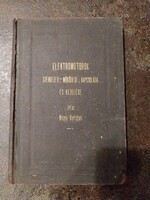 Mezey Bertalan: Elektromotorok szerkezete, működése, kapcsolása és kezelése 1910, régi könyv