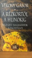 A rézkortól a hunokig Vékony Gábor