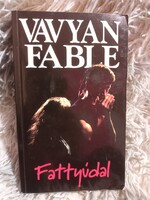 Fattyúdal - Vavyan Fable - Fabyen Könyvkiadó - 1996