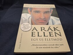 David Servan-Schreiber: A ​rák ellen 2009.  6900.-Ft