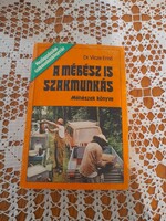 Dr. Vicze Ernő A méhész is szakmunkás