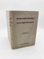 Hatvany Lili: Ételművészet – Életművészet. Antik szakácskönyv 300 ételrecepttel, 1937, első kiadás