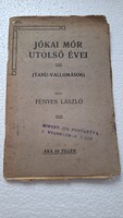 1904. Fényes László Jókai Mór utolsó évei antik könyv