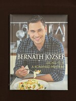 Bernáth József Legyél te is a konyhád mestere könyv