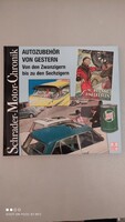 Schrader - Motor - Chronik Autozubehör von Gestern modellek könyv 1920 -1960 veterán autó  könyv