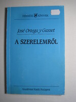 José Ortega y Gasset A szerelemről könyv