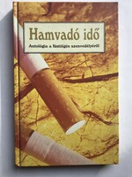 Hamvadó idő: Antológia a füstölgés szenvedélyéről.  Szerkesztő: Kovács Gábor, Vétek György