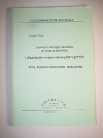 Kővári Zsolt I. Operációs rendszer és segédprogramjai könyv