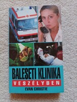 Evan Christie: Baleseti Klinika : Veszélyben (1996)