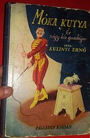 1930. Kulinyi Ernő : Móka ​kutya és négy kis gazdája könyv a képek szerint PALLADIS