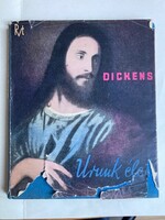 Charles Dickens: Urunk élete - védőborítós példány 1936