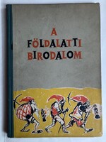 Vargha Károly: Földalatti birodalom - 1956