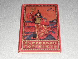 Évezredek története I. - Az ó-kor története - A legrégibb időktől Krisztus születéséig (1913)