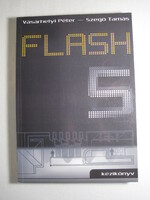 Vásárhelyi Péter Szegő Tamás Flash 5 kézikönyv