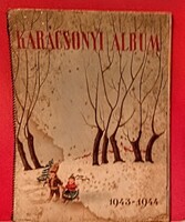 Karácsonyi album - dalos kottás könyv 64 oldal,  1944 Rózsavölgyi és tsa. Spirál fuzes