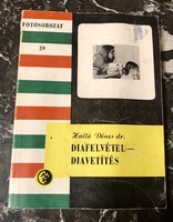 Holló Dénes Dr. Diafelvétel - Diavetítés