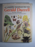 Gerald Durrell és Lee Durrell Az amatőr természetbúvár könyv