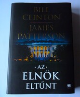 Bill Clinton, James Patterson: Az elnök eltűnt