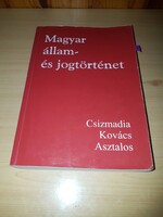 Csizmadia Andor - Kovács Kálmán - Asztalos László - Magyar állam- és jogtörténet