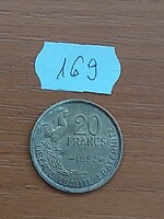 FRANCIAORSZÁG 20 FRANK 1952  Alumínium-Bronz, KAKAS 169.