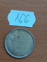 FRANCIAORSZÁG 20 FRANK 1950  Alumínium-Bronz, KAKAS Aláírás: 'G.GUIRAUD'  166.