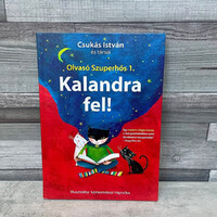 Csukás István és társai: Olvasó Szuperhős 1. Kalandra fel! mesekönyv