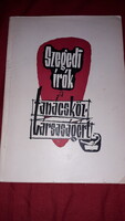 1959.Papp Lajos :Szegedi írók a Tanácsköztársaságért könyv antológia képek szerint HAZAFIAS NÉPFRONT
