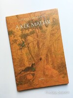 Maurice Maeterlinck A kék madár  Grafikus Duschanek János
