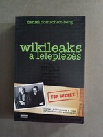 Daniel Domscheit-Berg Wikileaks - A leleplezés