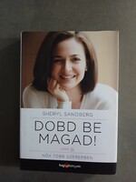 Sheryl Sandberg - Dobd be magad! - Nők több szerepben - HVG Könyvek kiadó, 2013