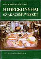 Tárgyik Sándor-Nagy László: Hidegkonyhai szakácsművészet