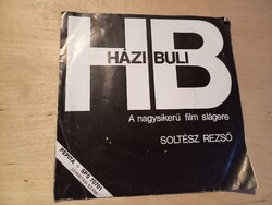 Soltész Rezső – Házibuli - A Nagysikerű Film Slágere vinyl 7"