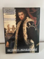 A művészet története – Az érett reneszánsz (keménytáblás, nagyalakú)