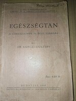 Dr. Bárczi Gusztáv : Egészségtan a gimnáziumok IV.odzt. számára  1946