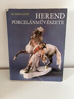Herend porcelánművészete – Dr. Sikota Győző (1976)