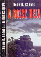Dean R. Koontz: A rossz hely
