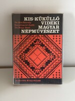 Kis-Küküllő vidéki magyar népművészet – Kriterion, 1978 – néprajzi könyv